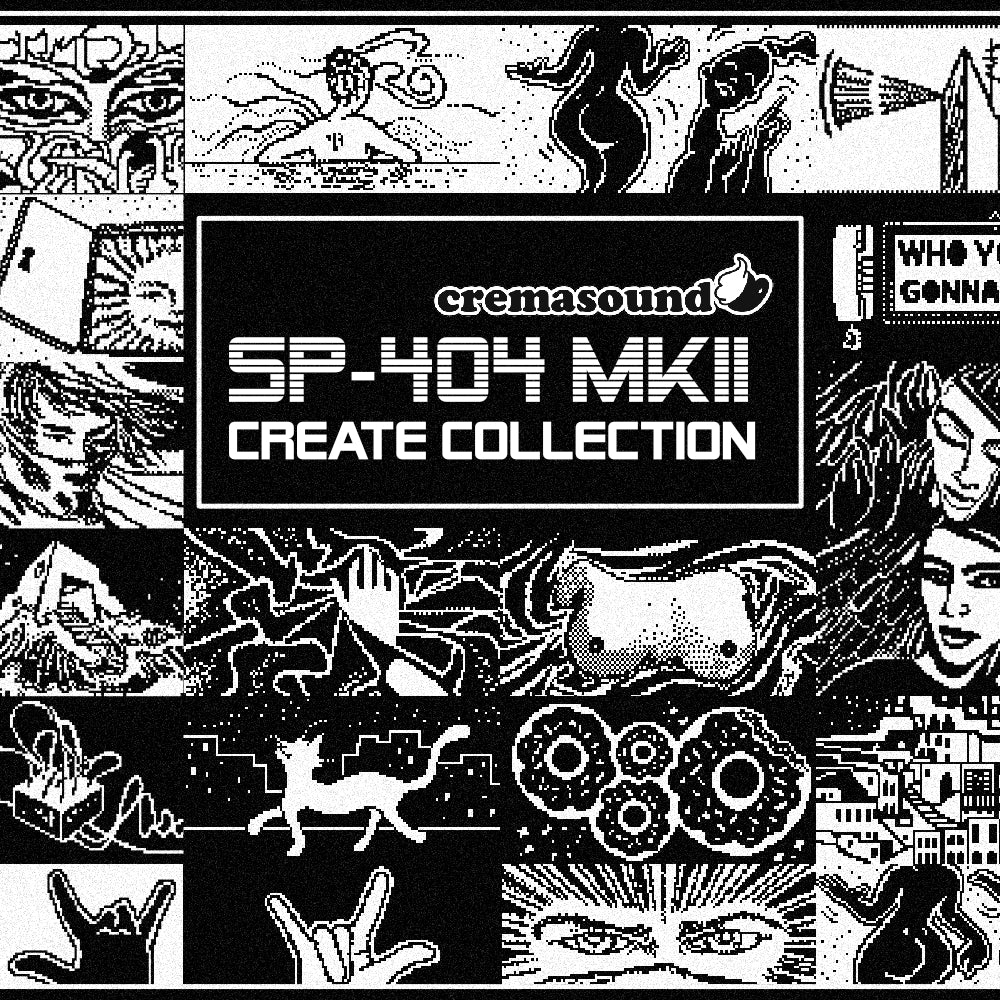 Create Collection - SP-404 MK2 – CremaSound