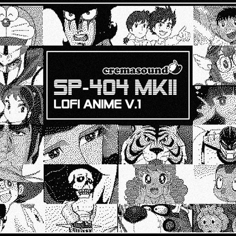 LOFI Anime V.1 - SP-404 MK2 - CremaSound.Shop