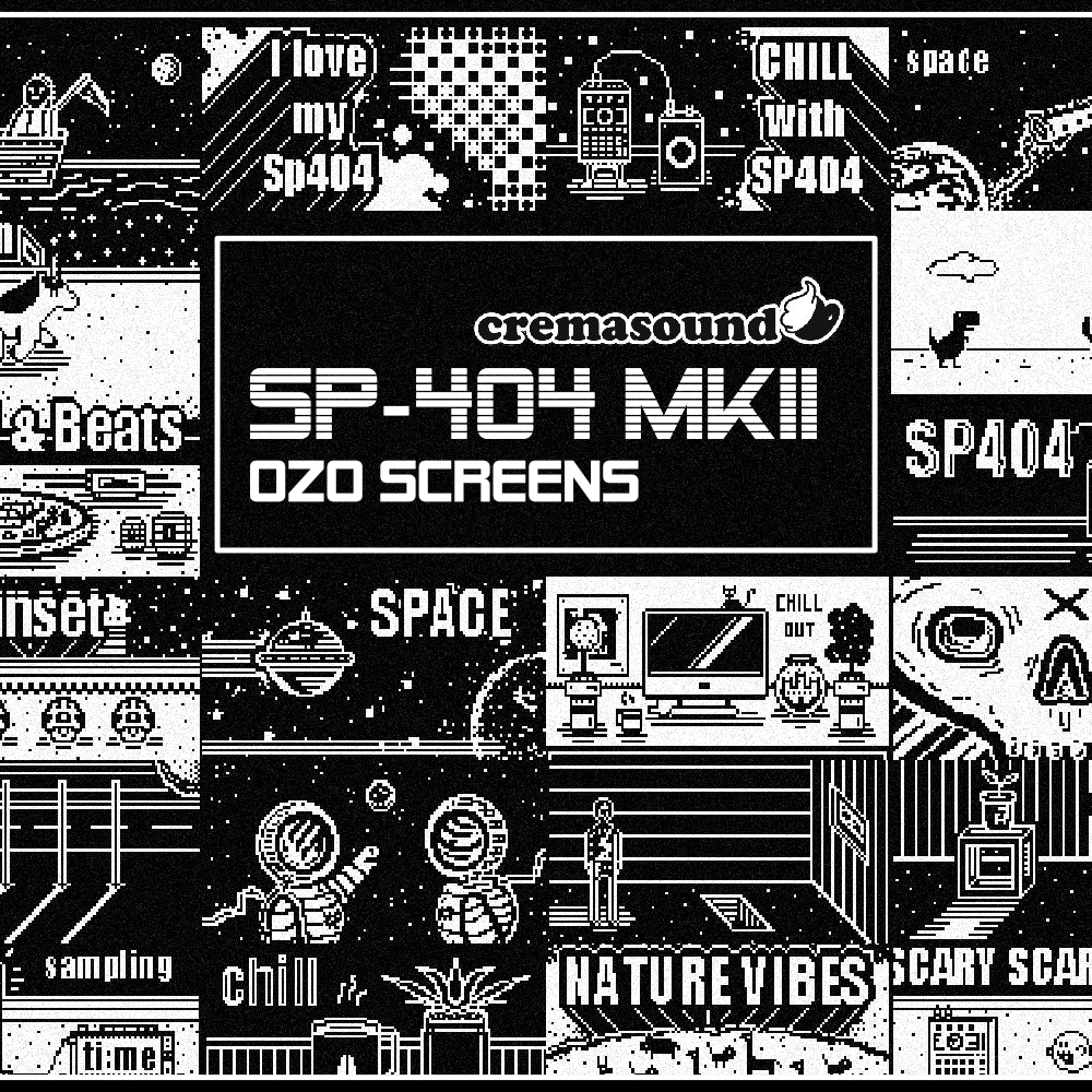 OZO Screens - SP-404 MK2 – CremaSound