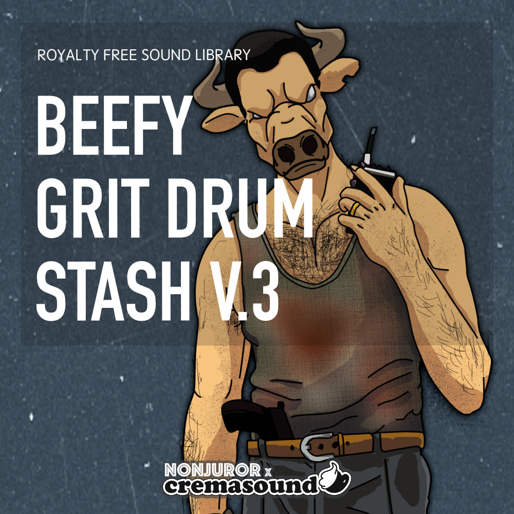 Beefy Grit Drum Stash V.3 - Nonjuror x CremaSound - Sound Library
