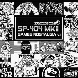 Games Nostalgia V.1 - SP-404 MK2 - CremaSound.Shop