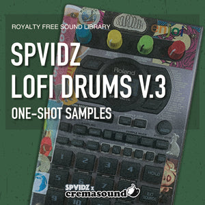 SPVIDZ LOFI DRUMS V.3 - Sound Pack - SPVIDZ x CremaSound (cover picture)