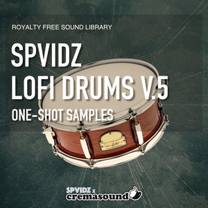 SPVIDZ LOFI DRUMS V.5 - Sound Pack - SPVIDZ x CremaSound (cover picture)