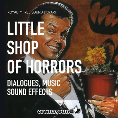The Little Shop of Horrors - CremaSound