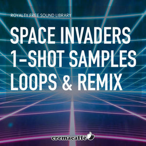 SPACE INVADERS - One-Shot Samples, Loops & Remix - Cremacaffe Design