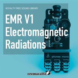 EMR V.1 - Electromagnetic Radiations | Sound Library - CremaSound 