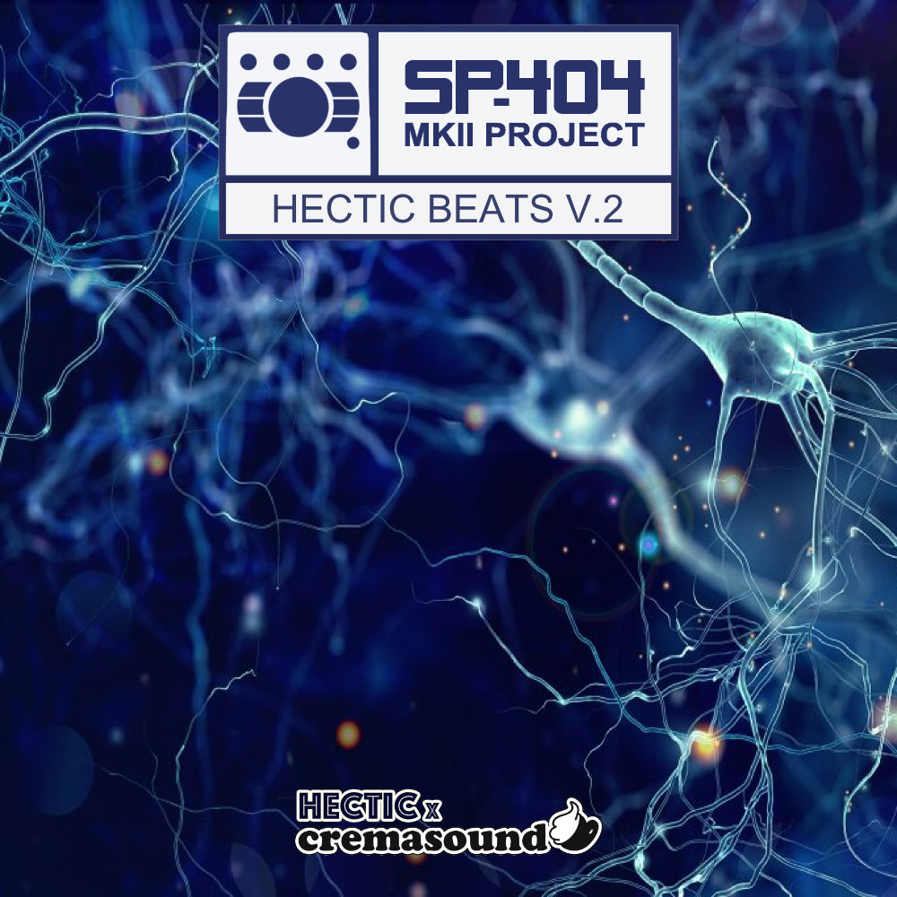 HECTIC BEATS V.2 - SP-404 MK2 Project | Hectic x CremaSound.Shop