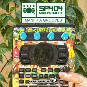 Manfria Grooves - SP-404 MK2 Project by CremaSound